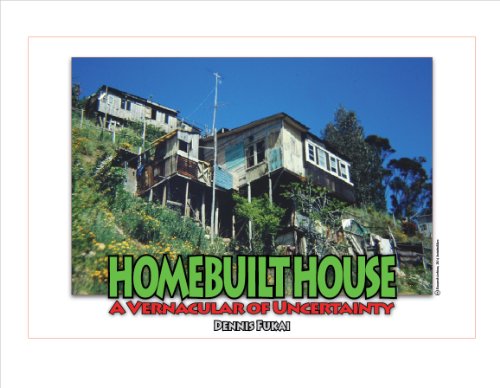 9780976274179: HomeBuilt House: A Vernacular of Uncertainty