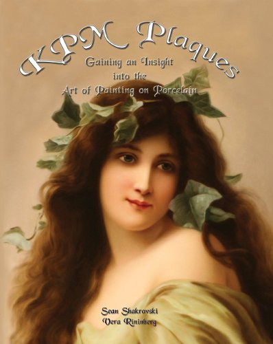 Stock image for KPM Plaques: Gaining an Insight into the Art of Painting on Porcelain for sale by HPB Inc.