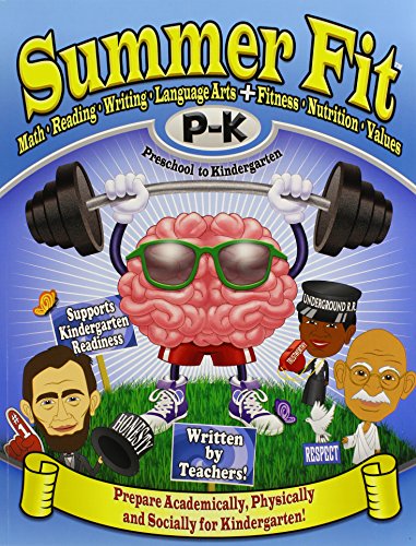 Stock image for Summer Fit, Preschool to Kindergarten : Math, Reading, Writing, Language Arts + Fitness, Nutrition and Values for sale by Better World Books