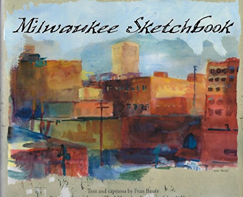 Stock image for Milwaukee Sketchbook for sale by Open Books