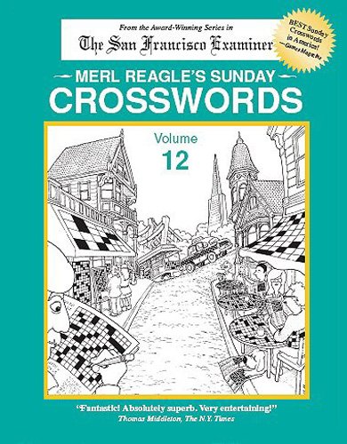 Beispielbild fr Merl Reagle's Sunday Crosswords, Volume 12 zum Verkauf von Books Unplugged