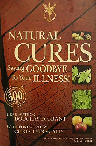 Stock image for Natural Cures: Saying Goodbye To Your Illness for sale by BookHolders