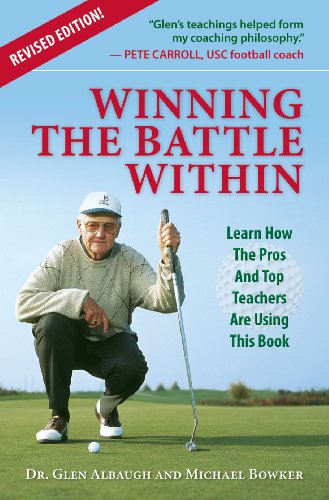 Stock image for Winning The Battle Within: Learn How The Pros And Top Teachers Are Using This Book for sale by Jenson Books Inc