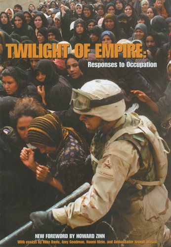 Beispielbild fr Twilight Of Empire: Responses To Occupation [Paperback] [Dec 10, 2004] Levine, Mark; Perez, Pilar and Mortenson, Viggo zum Verkauf von Kell's Books