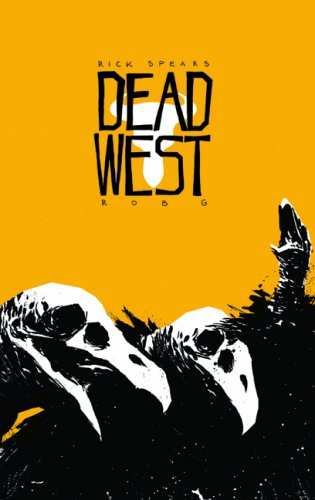 Beispielbild fr Dead West zum Verkauf von Better World Books