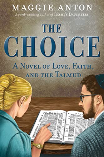 Stock image for The Choice: A Novel of Love, Faith, and Talmud for sale by HPB Inc.