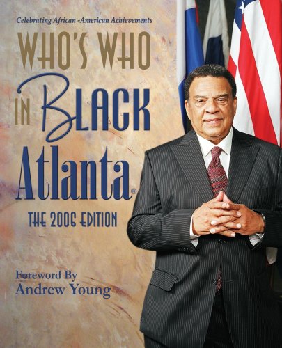 Stock image for Who's Who In Black Atlanta: The 2006 Edition for sale by ThriftBooks-Dallas