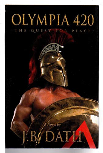 Stock image for Olympia 420 : The Quest for Peace for sale by Better World Books: West