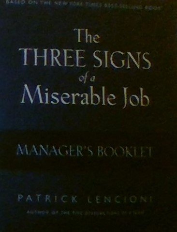 9780976309031: The Three Signs of a Miserable Job Manager's Booklet - Non-Saleable