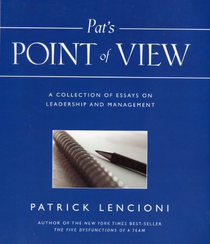 Stock image for Pat's Point of View : A collection of essays on leadership and Management for sale by SecondSale