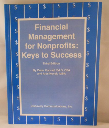 Beispielbild fr Financial Management for Nonprofits: Keys to Success zum Verkauf von ThriftBooks-Atlanta