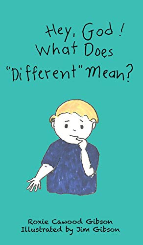 Stock image for Hey, God! What Does "Different" Mean? for sale by Books Unplugged