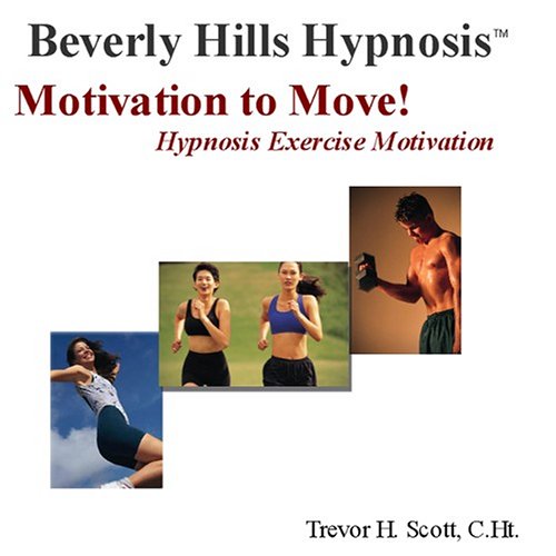 Beispielbild fr Motivation to Move! Hypnosis Exercise Motivation zum Verkauf von Zoom Books Company