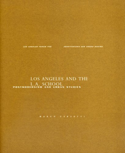 Stock image for Los Angeles and the L.A. School: Postmodernism and Urban Studies for sale by Powell's Bookstores Chicago, ABAA