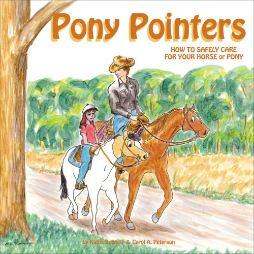 Stock image for Pony Pointers: How to Safely Care for Your Horse or Pony for sale by Wonder Book