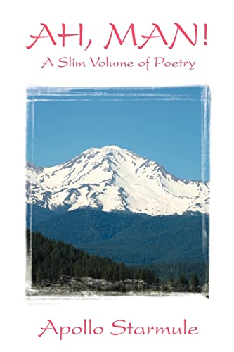 Imagen de archivo de AH, MAN! A Slim Volume of Poetry a la venta por Lucky's Textbooks