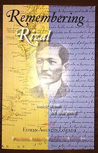 Beispielbild fr Remembering Rizal : voices from the diaspora zum Verkauf von ThriftBooks-Atlanta