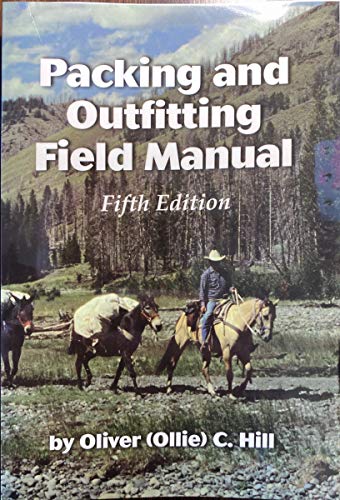 Beispielbild fr packing and outfitting field manual fifth edition zum Verkauf von ZBK Books