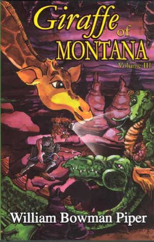 Stock image for Giraffe of Montana, Vol. III for sale by WookieBooks