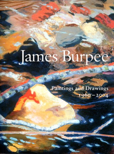 9780976337706: James Burpee - Paintings and Drawings 1960 - 2004