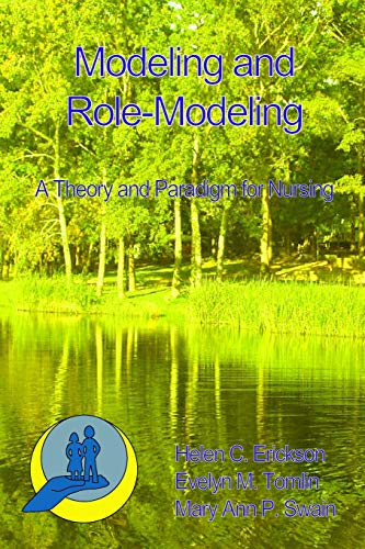 Beispielbild fr Modeling and Role-Modeling: A Theory and Paradigm for Nurses (Modeling and Role-Modeling Theory and Paradigm #1) zum Verkauf von ZBK Books