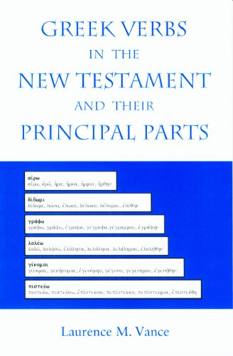 Beispielbild fr Greek Verbs In the New Testament and Their Principal Parts zum Verkauf von Windows Booksellers