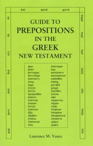 Beispielbild fr Guide to Prepositions in the Greek New Testament zum Verkauf von Book Deals