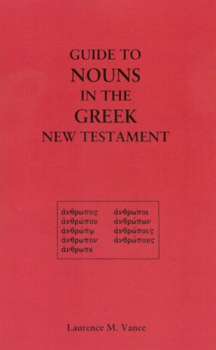 9780976344872: Title: Guide to Nouns in the Greek New Testament