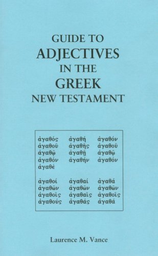 Beispielbild fr Guide to Adjectives in the Greek New Testament zum Verkauf von Book Deals