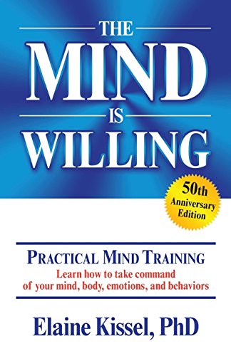 Beispielbild fr The Mind Is Willing: Mind Mastery the Natural Way zum Verkauf von WorldofBooks