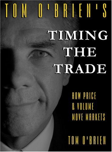Beispielbild fr Timing the Trade: How Price and Volume Move Markets zum Verkauf von Books of the Smoky Mountains
