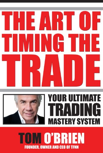 Beispielbild fr The Art Of Timing The Trade, Your Ultimate Trading Mastery System zum Verkauf von Goodwill of Colorado