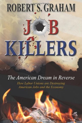 Stock image for Job Killers: The American Dream in Reverse for sale by Bookmans