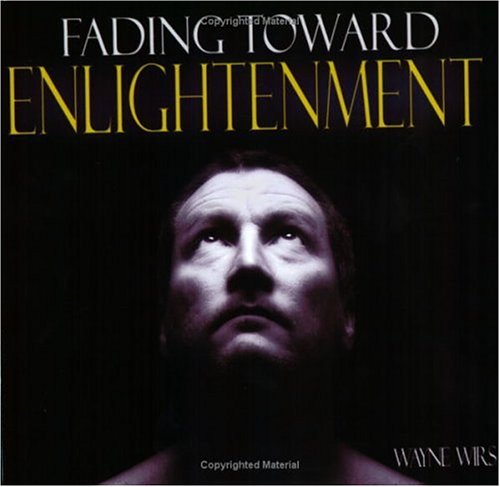 Fading Toward Enlightenment: Life Between the Ego and the Ethereal