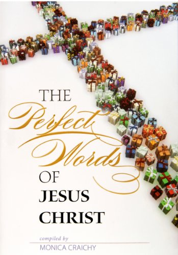 Imagen de archivo de The Perfect Words Of Jesus Christ a la venta por Your Online Bookstore