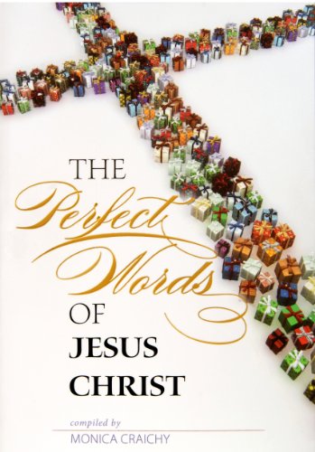 Stock image for The Perfect Words Of Jesus Christ for sale by Hawking Books