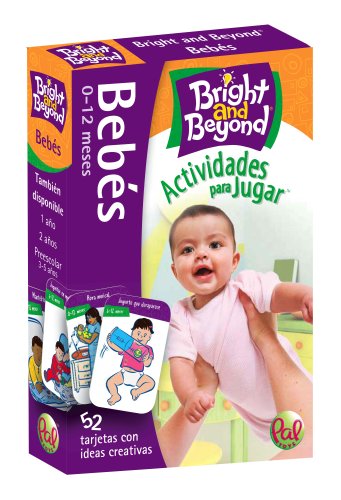 Bright and Beyond - Actividades para jugar - BebÃ©s (Spanish Edition) (9780976364825) by Pal Toys