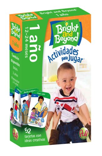 Bright and Beyond - Actividades para jugar - 1 aÃ±o (Spanish Edition) (9780976364832) by Pal Toys