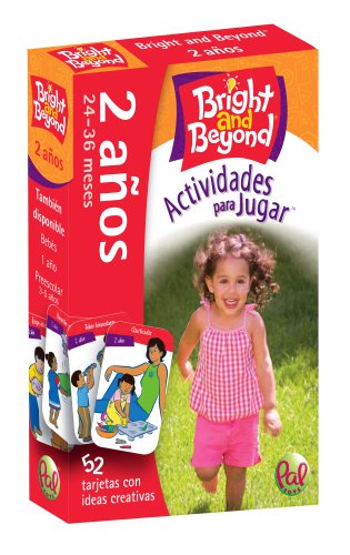 Bright and Beyond - Actividades para jugar - 2 aÃ±os (Spanish Edition) (9780976364849) by Pal Toys