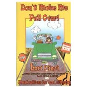 Beispielbild fr Don't Make Me Pull Over! zum Verkauf von ThriftBooks-Atlanta