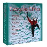 Imagen de archivo de Everyday Ethics : Making Hard Choices in a Complex World a la venta por Better World Books