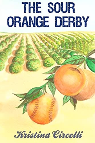 Stock image for The Sour Orange Derby for sale by THE SAINT BOOKSTORE