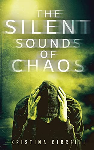 Stock image for The Silent Sounds of Chaos for sale by ThriftBooks-Dallas