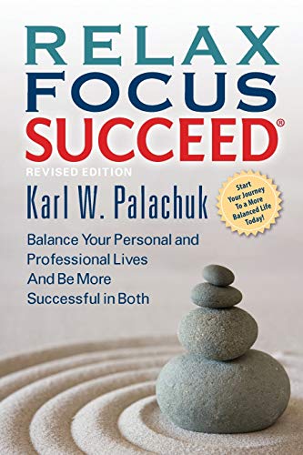 Stock image for Relax Focus Succeed - Revised Edition for sale by Better World Books