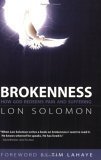 9780976377009: Brokenness: How God Redeems Pain and Suffering