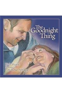 The Goodnight Thing (9780976377016) by Lois Rosio Sprague Rich Hurst