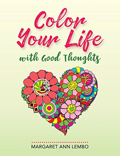 Stock image for Color Your Life with Good Thoughts for sale by Lucky's Textbooks