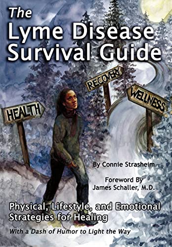 Beispielbild fr The Lyme Disease Survival Guide: Physical, Lifestyle, and Emotional Strategies for Healing zum Verkauf von SecondSale