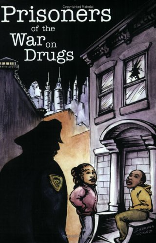 Prisoners Of The War On Drugs (9780976385615) by Real Costs Of Prison Project; Jones, Sabrina; Miller-Mack, Ellen; Aherns, Lois