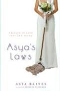 Imagen de archivo de Asya's Laws : Lessons in Love Lost and Found a la venta por Better World Books
